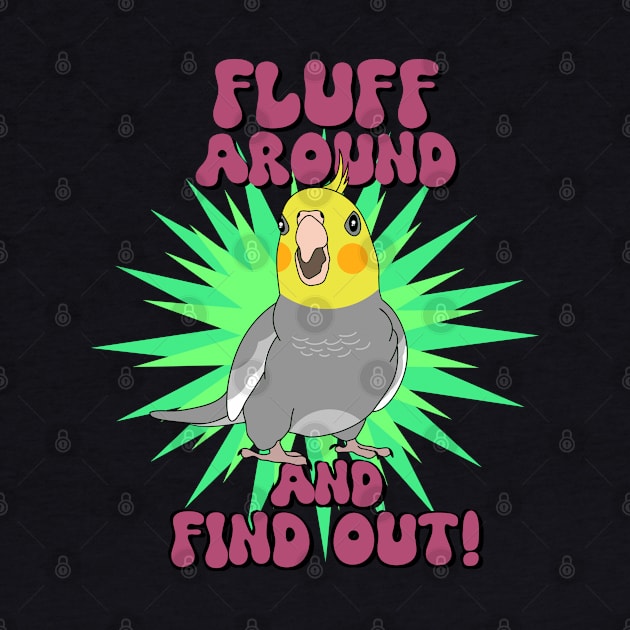 Fluff around and find out - cockatiel by FandomizedRose